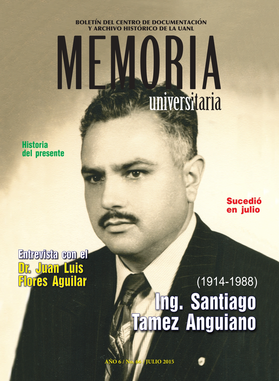 Dr. Juan Luis Flores Aguilar | Memoria Universitaria : Boletín del Centro  de Documentación y Archivo Histórico UANL